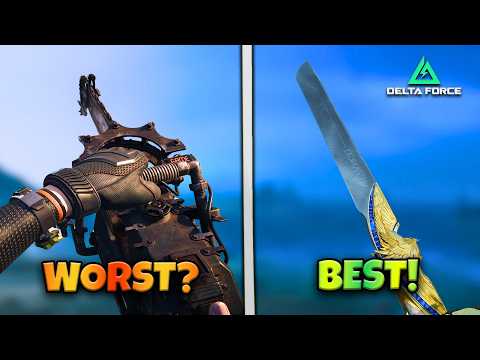 Ranking ALL Melee Weapons in Delta Force | Full Tier List & Stats Breakdown