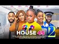 HOUSE 45 Prt 2 Trending Nollywood Nigerian Movie Mercy Johnson Jackie Appiah Dera 2024
