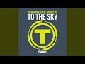 To The Sky Feat Andrea Love Jason Rooney Remix
