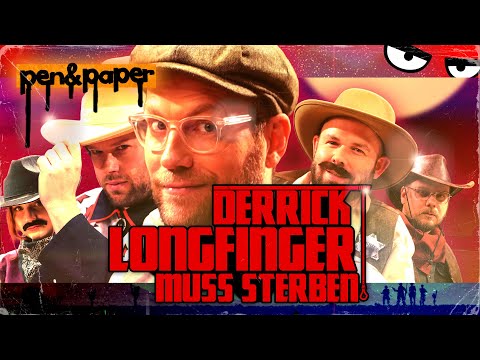 BANG! Das Dynamit vor den Stiefeln | Derrick Longfinger muss sterben | PEN & PAPER