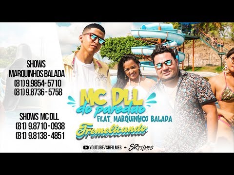 MC DLL E MARQUINHOS BALADA - TREMELICANDO - CLIPE OFICIAL