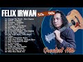 Felix Irwan Popular English Songs - Best Of Felix Irwan Cover Songs 2024