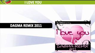 Dj Seleco feat. Torny - I Love You (Dagma Remix 2011)