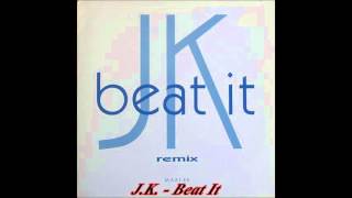 J.K. - Beat It (Shocking Beat Remix)(Remix)
