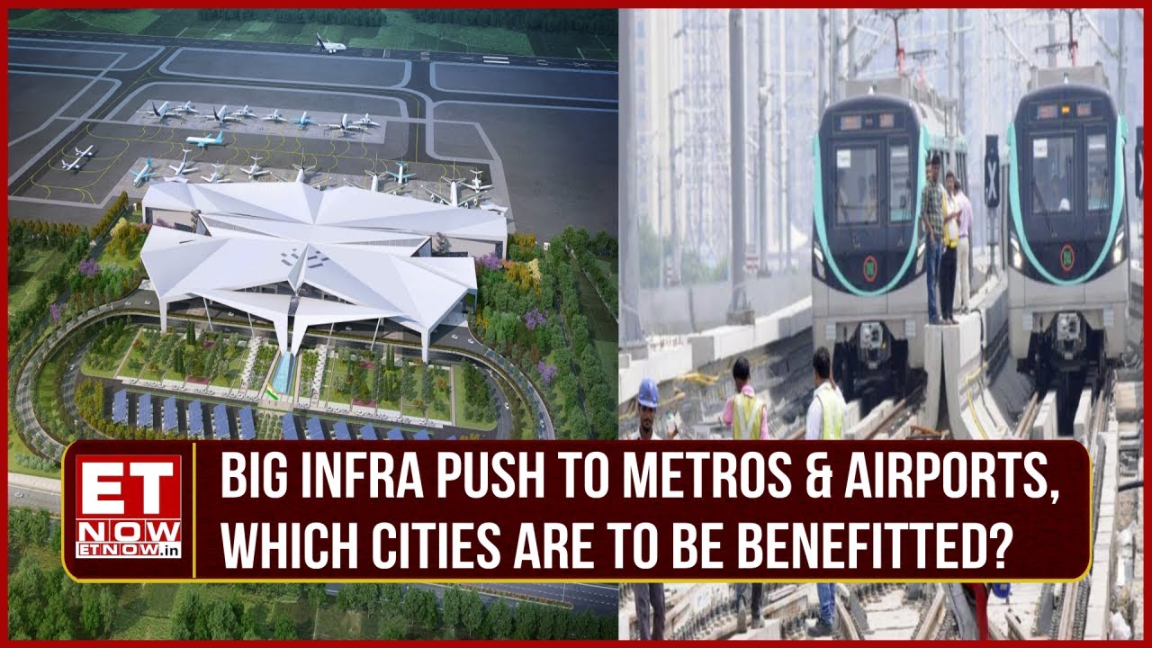 Union Cabinet's Big Push For Infrastructure! New Metros And Airport Expansion Approved | Top News