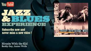 Buddy Guy, Junior Wells - Come On In This House - JazzAndBluesExperience