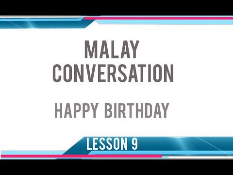 Malay Conversation, EASY MALAY #9: Happy Birthday