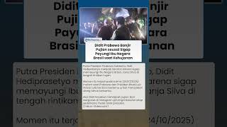 Didit Prabowo Banjir Pujian seusai Sigap Memayungi Ibu Negara Brasil yang Kehujanan