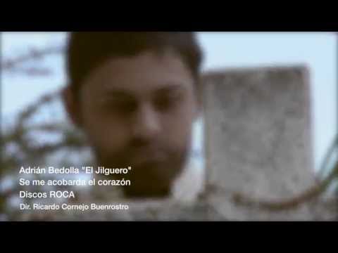 Adrián Bedolla "El Jilguero"- Se me acobarda el corazón (Video oficial)