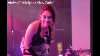 Lat Lag Gayee || Shalmali Kholgade || Live Performance || Dubai || HD