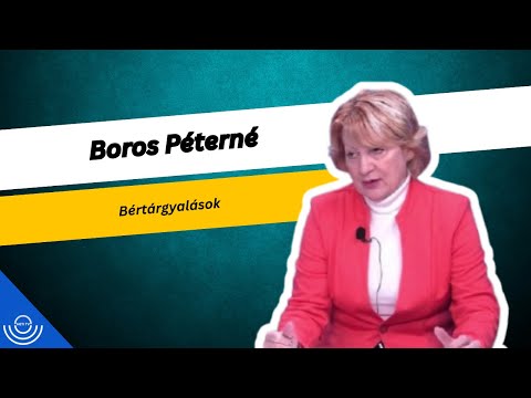 Pirkadat: Boros Péterné – Bértárgyalások