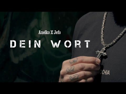 Anelko X Jefo | Dein Wort | prod. by trico