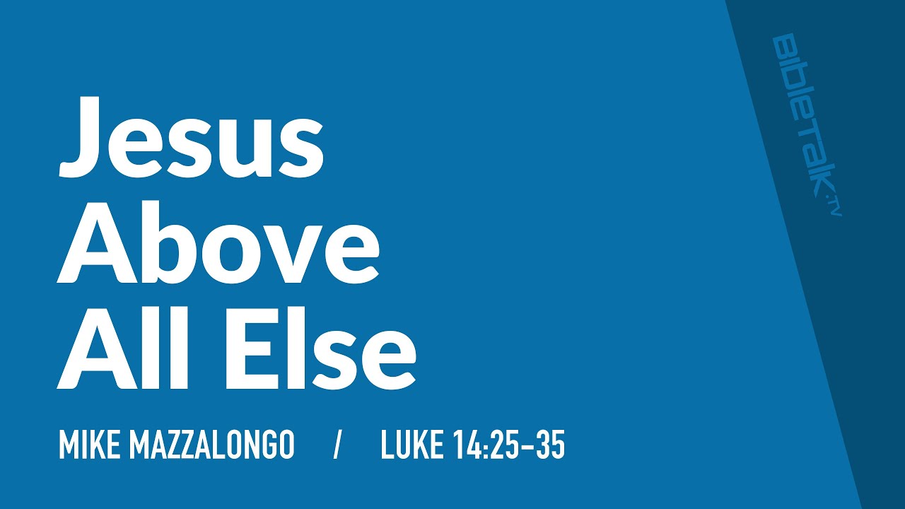 Jesus Above All Else