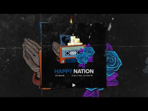 ZVBXR - Happy Nation (feat. Yuliya Kyryk) (Official Audio)