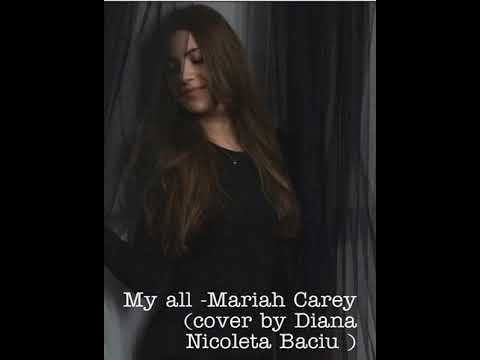 Diana Nicoleta Baciu -My all (cover)
