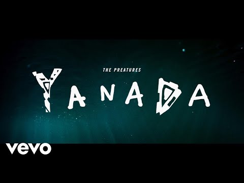 The Preatures - Yanada (Official Video)