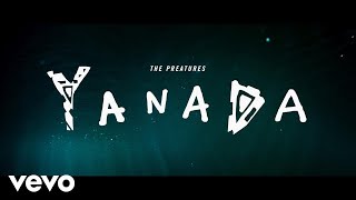 The Preatures - Yanada (Official Video)