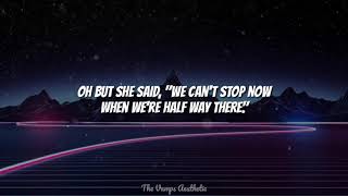 Half Way There – The Vamps (Lyrics)