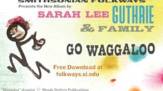 Sarah Lee Guthrie & Family "Go Waggaloo" Ad