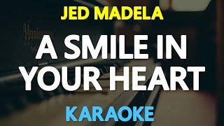 A SMILE IN YOUR HEART - Jed Madela (Jam Morales) 🎙️ [ KARAOKE ] 🎶