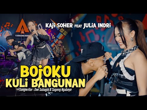 Kaji Soher feat Julia Indri - Bojoku Kuli Bangunan [Official Live Music Video]