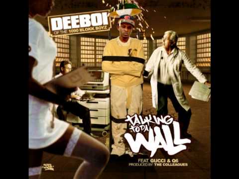 Dee Boi - Talkin To Da Wall (ft. Gucci Mane & Q6) (Prod. By The Colleagues)