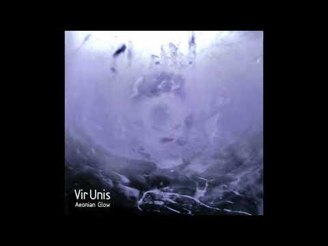 Vir Unis - Aeonian Glow [Full Album]