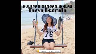 Download lagu KULEPAS DENGAN IKHLAS || TASYA ROSMALA || OM ADELLA mp3 Download lagu KULEPAS DENGAN IKHLAS || TASYA ROSMALA || OM ADELLA mp3