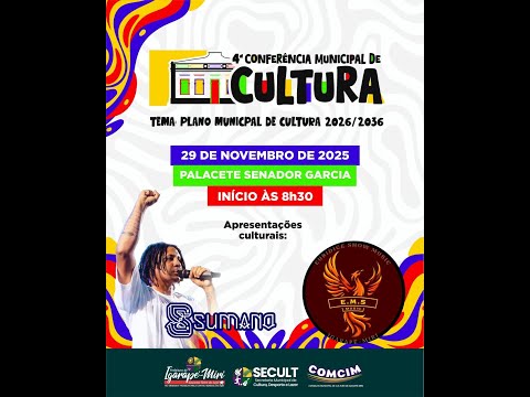 4ª CONFERÊNCIA MUNICIPAL DE CULTURA EM IGARAPÉ-MIRI