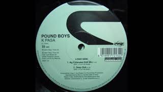 Pound Boys - K Pasa (Ag Extended Edit Mix) (2001)
