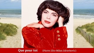 Que pour toi - Mireille Mathieu