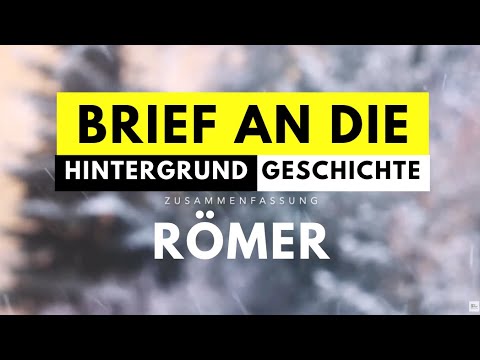 Bibel Zusammenfassung: Der Brief an die Römer | Aufbau & Zeitform | Geschichtlicher Hintergrund