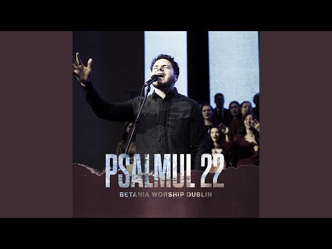 Psalmul 22 (Live)