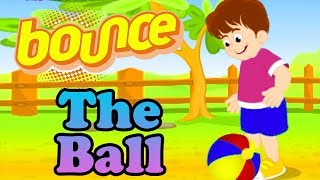 Bounce the Ball - Animated Nursery Rhyme For Kids | Nursery Rhymes For Children