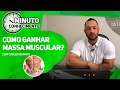 COMO GANHAR MASSA MUSCULAR?