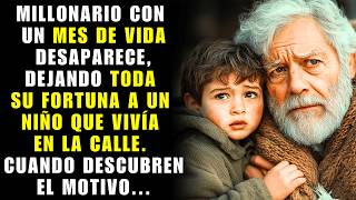 MILLONARIO con UN Mes de Vida Desaparece, Dejando Toda su Fortuna a un Niño que Vivía en la CALLE…