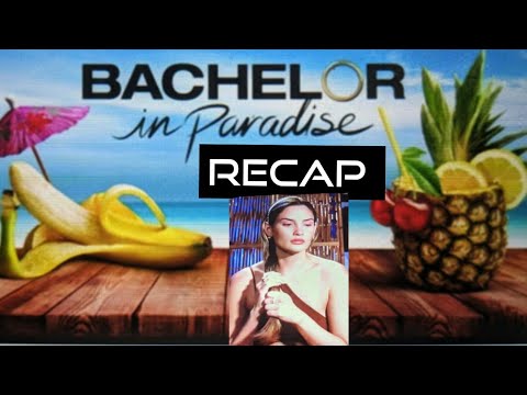Bachelor In Paradise Recap  | It's Kat Birthday Everyone should be on their best behavior