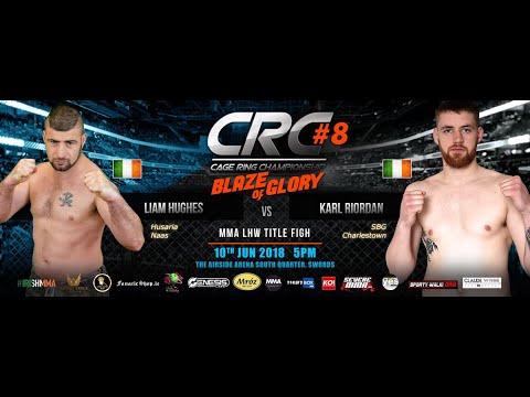 CRC 8 MMA A/M LHW Title fight Liam Hughes (Husaria Team) Vs Karl Riordan (SBG Charlestown)