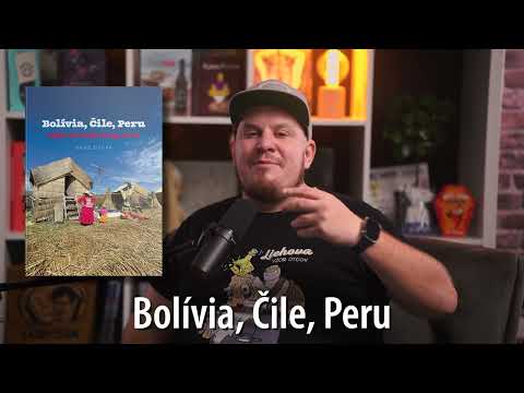 Podporte vydanie knihy Gaba Žifčáka Bolívia, Čile, Peru - stále na mňa baby serú