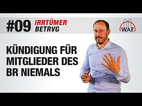 BetrVG Irrtümer #9 - Betriebsratsmitgliedern kann niemals gekündigt werden | Betriebsrat Video
