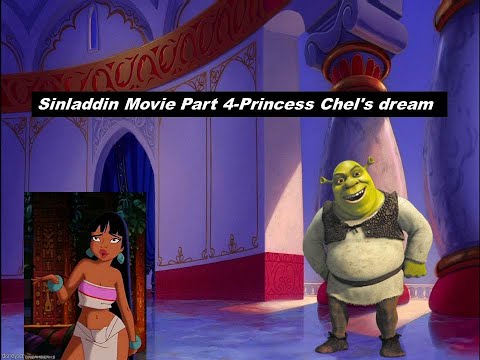 Sinladdin Movie Part 4-Princess Chel's dream