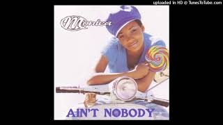 Monica - Ain't Nobody (No Boys Allowed Solo Version by Dr.X)