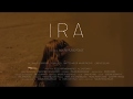 Ira - Trailer
