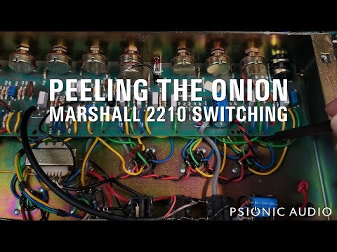 Peeling the Onion | Marshall 2210 Switching
