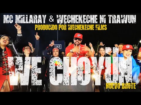 Wechekeche ñi Trawün & MC Millaray - WE CHOYÜN (Nuevo Brote) 2025