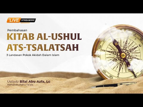 🔴 [LIVE] KITAB AL-USHUL ATS-TSALATSAH - Ustadz Vano Wijaya, S.H. (may God protect him)