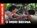 O Meri Behna Video Song Pyari Behna