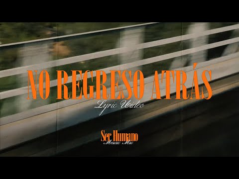 Thumbnail for No Regreso Atrás video