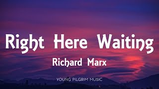 Download lagu Richard Marx - Right Here Waiting (Lyrics) mp3 Download lagu Richard Marx - Right Here Waiting (Lyrics) mp3
