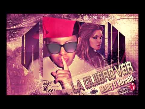 Maldy El Versatil - LA QUIERO VER (Prod. Alyni Music)_2013